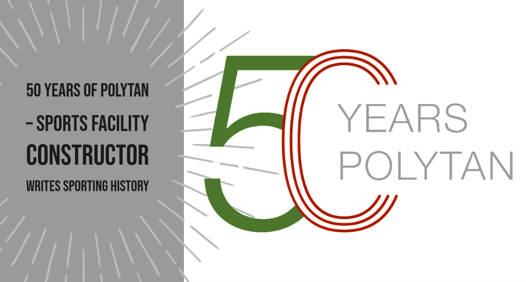 50 years of polytan sports facility constructor writes sporting history polytan