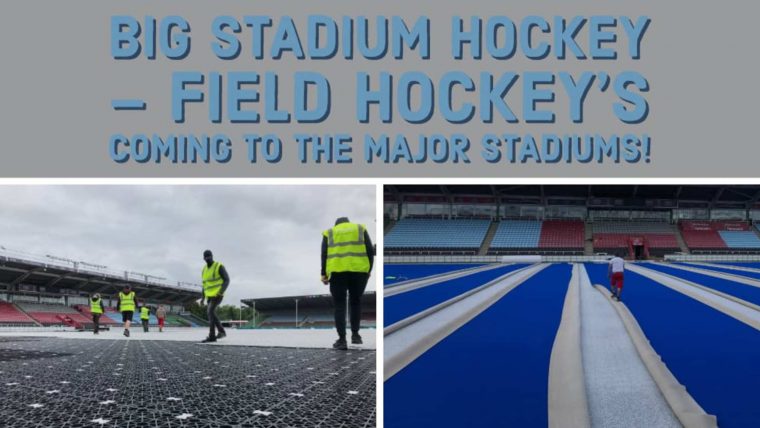 Big Stadium Hockey – field hockey’s coming to the major stadiums!